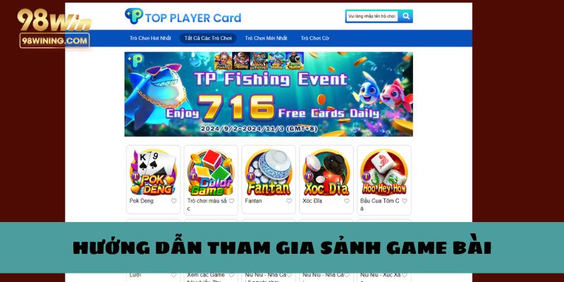 Hướng dẫn truy cập sảnh game bài 98win nhanh nhất